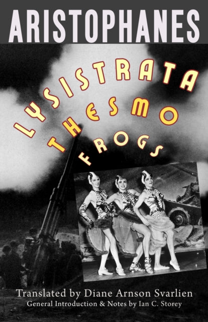 Book cover of: Lysistrata, Women at the Thesmophoria, Frogs. By: Aristophanes