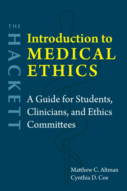 The Hackett Introduction to Medical Ethics