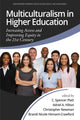 Book cover of: Multiculturalism in Higher Education. By: C. Spencer Platt