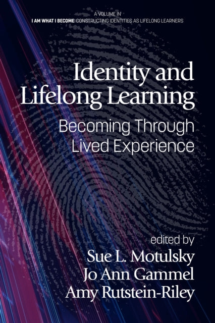 Book cover of: Identity and Lifelong Learning. By: Sue Motulsky