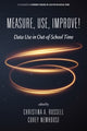 Book cover of: Measure, Use, Improve!. By: Angela Urick