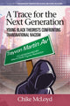 Book cover of: Trace for the Next Generation. By: Chike McLoyd