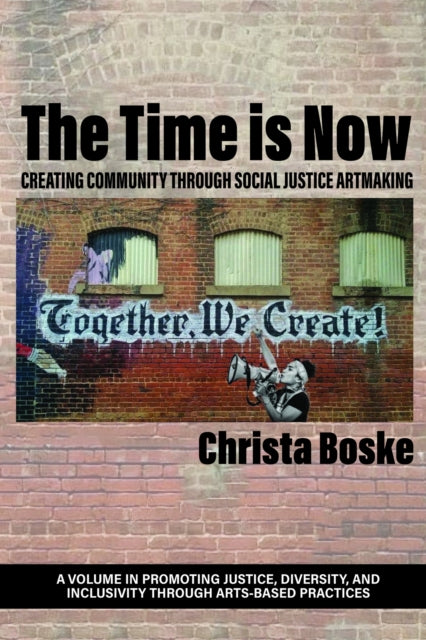 Book cover of: Time is Now. By: Christa Boske