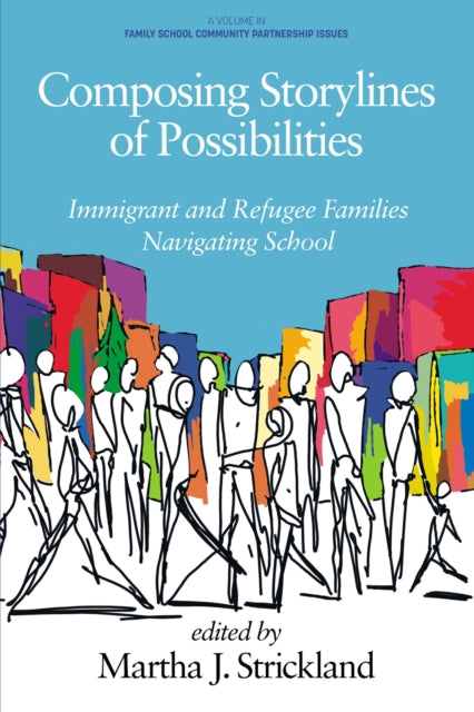 Book cover of: Composing Storylines of Possibilities. By: Martha J. Strickland