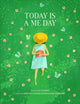Book cover of: Today Is A Me Day. By: E. V. Starkey