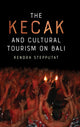 Kecak and Cultural Tourism on Bali