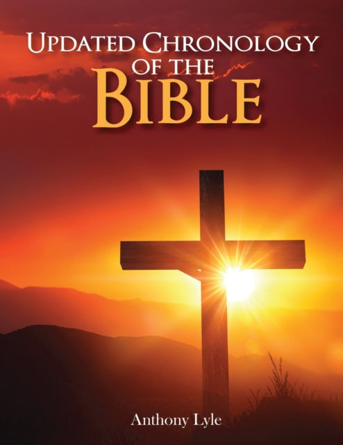 Book cover of: Updated Chronology of the Bible. By: Anthony Lyle
