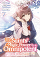 Book cover of: Saint's Magic Power is Omnipotent: The Other Saint (Manga) Vol. 1. By: Yuka Tachibana