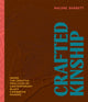 Book cover of: Crafted Kinship. By: Malene Barnett