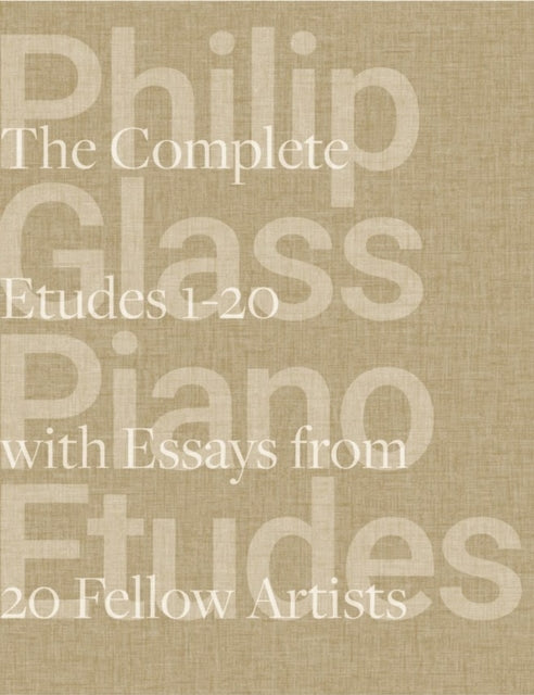 Book cover of: Philip Glass Piano Etudes. By: Philip Glass