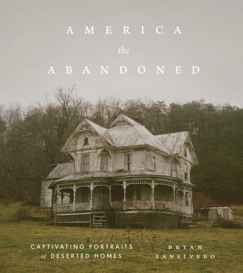 America the Abandoned