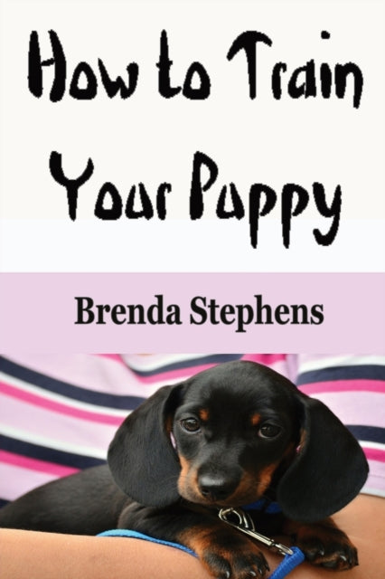 Book cover of: How to Train Your Puppy