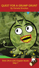 Book cover of: Quest For A Grump Grunt Chapter Book