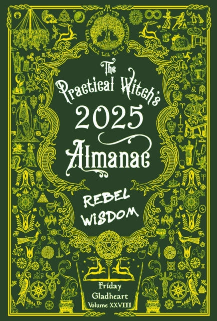 Book cover of: Practical Witch's Almanac 2025. By: Friday Gladheart