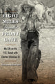 Book cover of: Eight Miles from the Front Gate