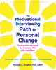 Book cover of: The Motivational Interviewing Path to Personal Change. By: Michelle L. Drapkin