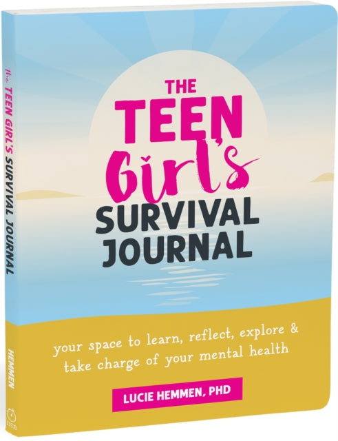 Book cover of: The Teen Girl’s Survival Journal. By: Lucie Hemmen