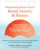 Book cover of: Overcoming Shame-Based Social Anxiety and Shyness