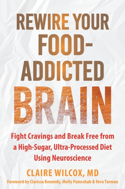 Rewire Your Food-Addicted Brain