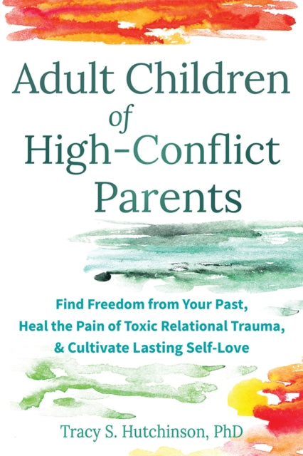 Book cover of: Adult Children of High-Conflict Parents