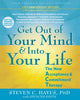 Book cover of: Get Out of Your Mind and Into Your Life