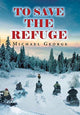Book cover of: To Save The Refuge