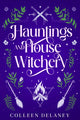 Book cover of: Hauntings and House Witchery