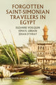 Book cover of: Forgotten Saint-Simonian Travelers in Egypt