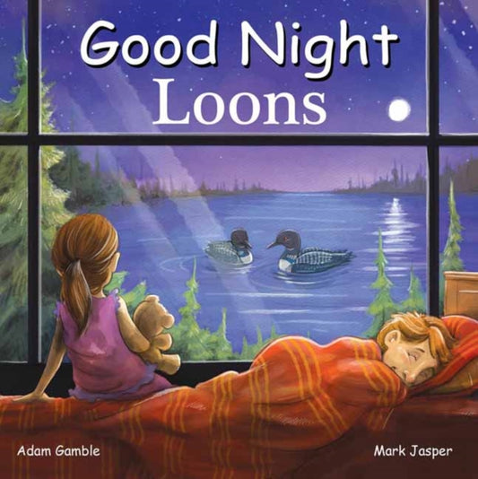 Book cover of: Good Night Loons. By: Adam Gamble