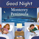 Book cover of: Good Night Monterey Peninsula