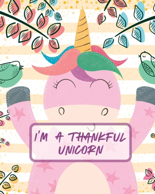 Book cover of: I'm A Thankful Unicorn