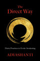 Direct Way, Thirty Practices to Evoke Awakening 9781649631268 Adyashanti