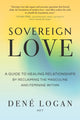 Book cover of: Sovereign Love. By: DenA Logan