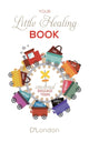 Book cover of: Your Little Healing Book. By: DLondon