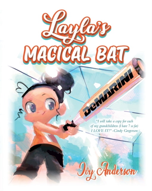 Book cover of: Layla's Magical Bat. By: Ivy Anderson