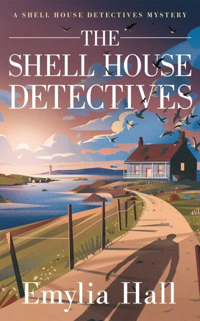 Shell House Detectives 9781662505126 Emylia Hall