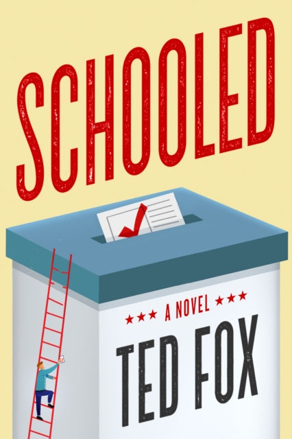 Book cover of: Schooled. By: Ted Fox