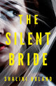 Book cover of: Silent Bride. By: Shalini Boland