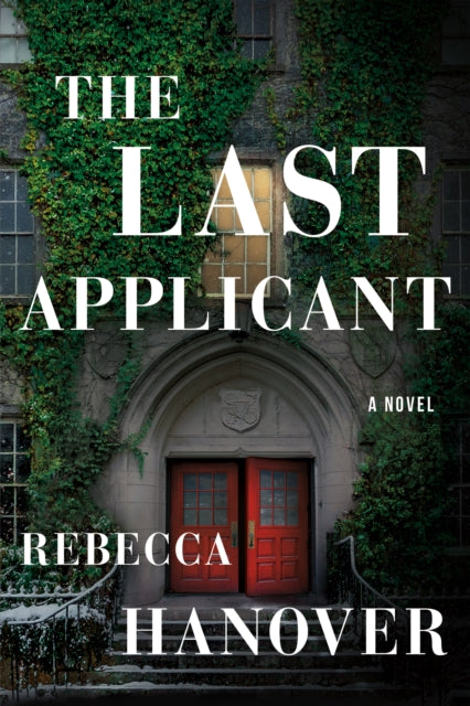 Last Applicant, A Novel 9781662509285 Rebecca Hanover