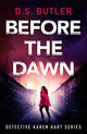 Book cover of: Before the Dawn. By: D. S. Butler