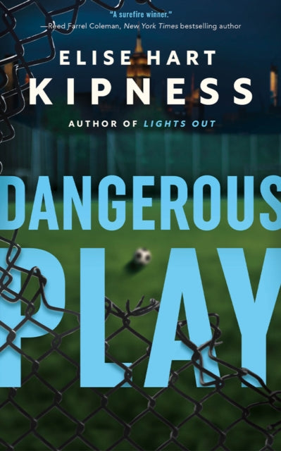 Book cover of: Dangerous Play. By: Elise Hart Kipness