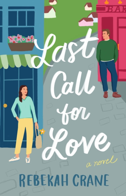 Book cover of: Last Call for Love. By: Rebekah Crane