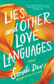 Book cover of: Lies and Other Love Languages. By: Sonali Dev