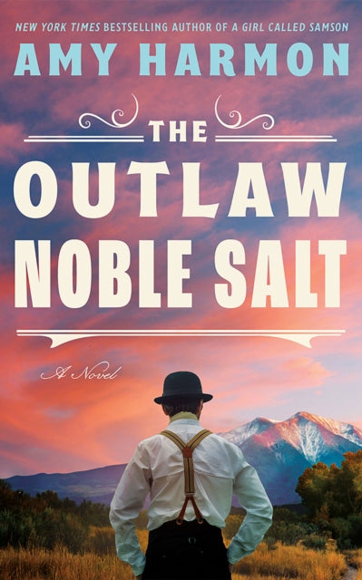 Book cover of: Outlaw Noble Salt. By: Amy Harmon