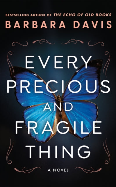 Every Precious and Fragile Thing, A Novel 9781662514470 Barbara Davis