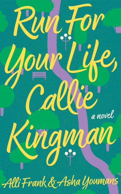 Book cover of: Run For Your Life, Callie Kingman