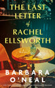Last Letter of Rachel Ellsworth, A Novel 9781662514944 Barbara O'Neal