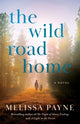 Book cover of: Wild Road Home. By: Melissa Payne