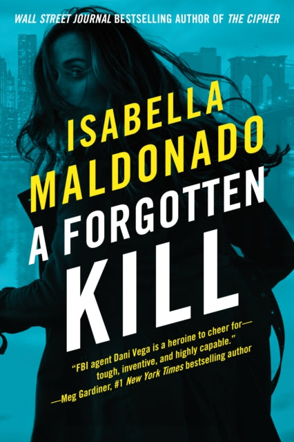 Book cover of: Forgotten Kill. By: Isabella Maldonado