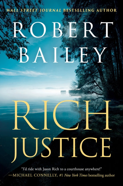 Book cover of: Rich Justice. By: Bailey, Robert